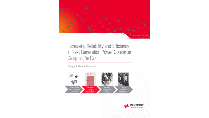Increasing Reliability and Efficiency in Power Converter Designs (Part 2)